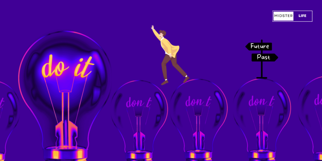 Illustrated man reaching across unlit lightbulbs with the word "Don't" written on them towards a larger lit up lightbulb saying "Do it". A signpost illustrates the past is behind him as he uses creativity to transform his future.