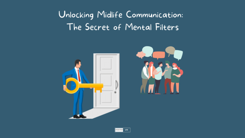 Unlocking Midlife Communication: The Secret of Mental Filters. Illustration of a man holding a large key unlocking a door that leads to a group of diverse people talking.