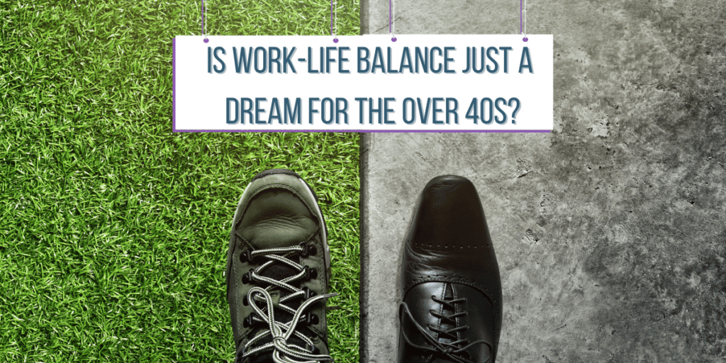 Is work-Life Balance Just a dream for over 40s? A lerisure shoe on grass on one side of the image and a work shoe on a path on the other side of the screen.